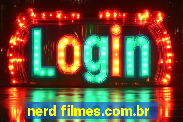 nerd filmes.com.br